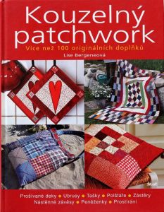 Kouzelný patchwork - Lise Bergeneová KNIHA