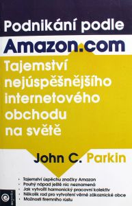 Podnikání podle Amazon.com - John C. Parkin