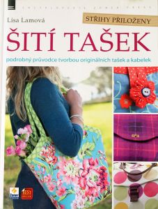Šití tašek - Lisa Lamová - včetně střihové přílohy
