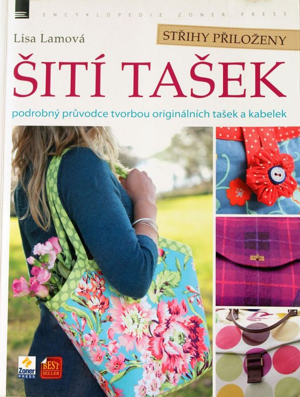 Šití tašek - Lisa Lamová - včetně střihové přílohy