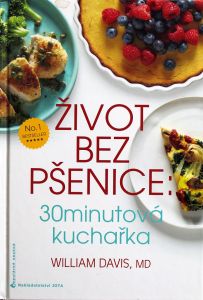 Život bez pšenice - 30 minutová kuchařka