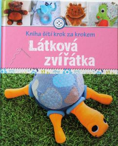Látková zvířátka - kniha se střihovou přílohou