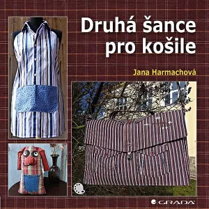 Druhá šance pro košile - Jana Harmachová