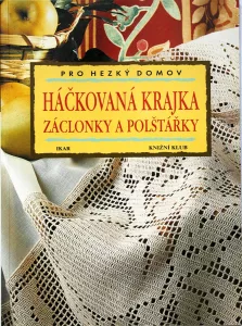 Háčkovaná krajka - Záclonky a polštářky