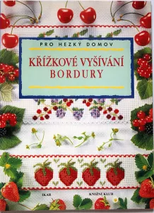 Křížkové vyšívání - Bordury - pro hezký domov