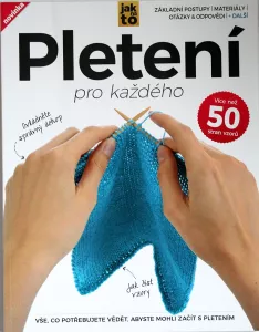 Pletení pro každého - edice Jak na to 