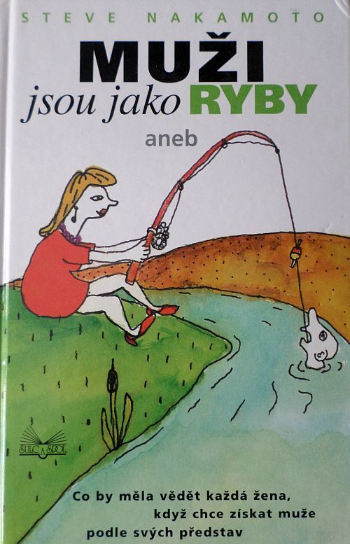 Muži jsou jako ryby - Steve Nakamoto