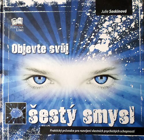 Objevte svůj šestý smysl - Julie Soskinová