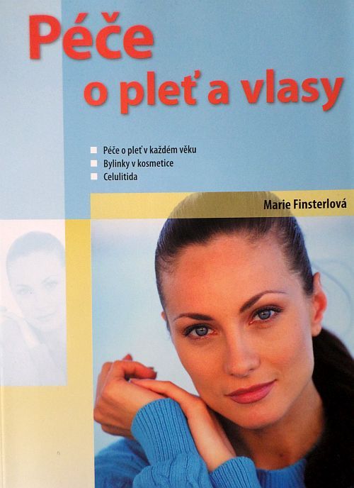 Péče o pleť a vlasy - Marie Finsterlová