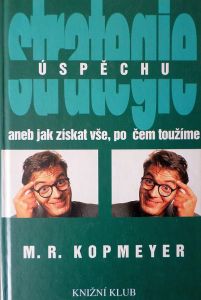 Strategie úspěchu - M. R. Kopmeyer