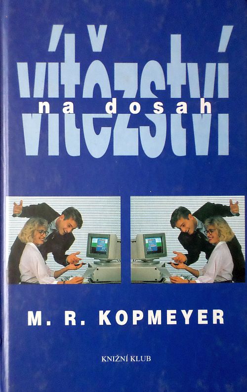 Vítězství na dosah - M. R. Kopmeyer