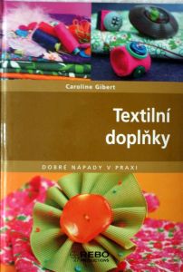 Textilní doplňky - Caroline Gibert